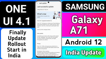 Finally😍 Samsung Galaxy A71 India One Ui 4.1 & Android 12 Update Rollout Start | New Features |