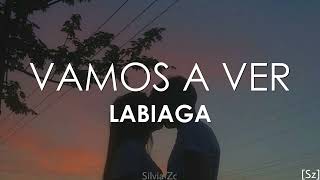 Vamos A Ver - Labiaga [Letra] chords