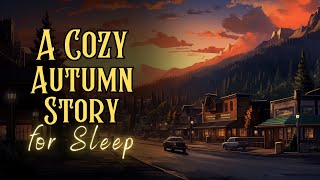 A COZY Autumn Story 🍁 A Cozy Fall Trip to Pagosa Springs: Part 1| Storytelling for Sleep