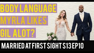 GIL WILL DIVORCE MYRLA IF SHE DOESN'T KISS HIM | BODY LANG | MAFS S13 EP10
