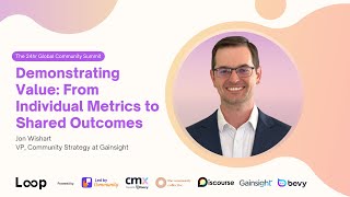 Demonstrating Value: From Individual Metrics to Shared Outcomes | Jon Wishart @ Loop: Summit 2025
