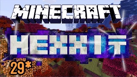 Minecraft HEXXIT Let