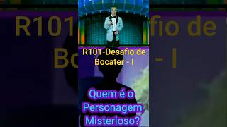 R101-Desafio de Bocater-l #desafio #youtuber #magico #personagens #claudineybocater #fyppage #fy