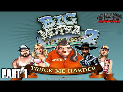 [Мазатракер] Big Mutha Truckers 2.ПДД!?Нафиг оно нужно!!!