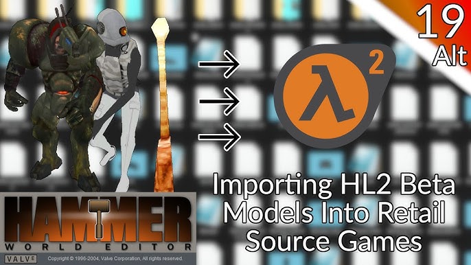 Hammer Tutorial 19 - How to Import Half-Life 2 Beta Models Into