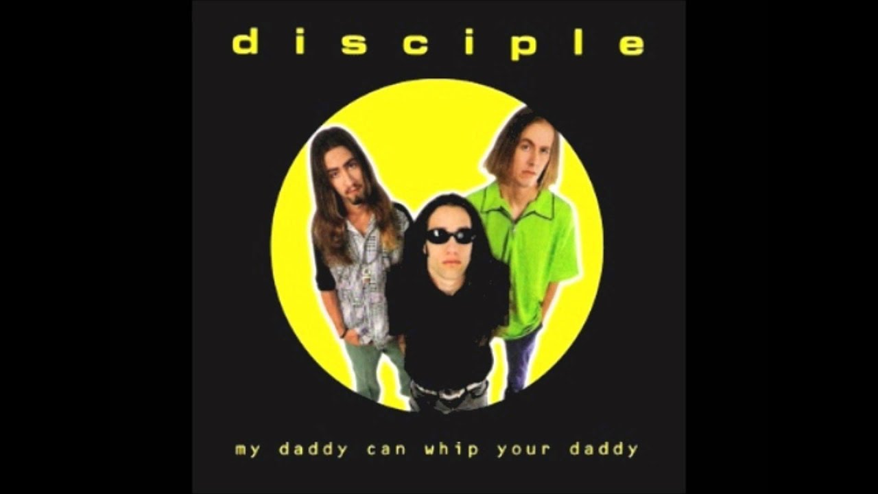 Disciple- My Daddy can Whip Your Daddy (FULL ALBUM)