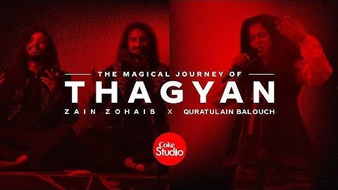 Thumbnail of Thagyan ✨|| Lyrical Video || Qurat-ul-Ain Balouch || Zain Zohaib || Coke Studio ||