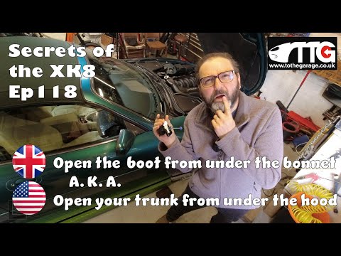 secrets of Jaguar XK8 XKR X100 Ep118. Opening the bootfrom under the bonnet