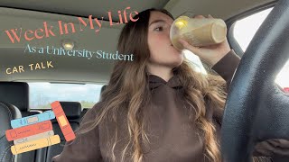 Week in My Life as a University Student | Car Vlog & Real Talk