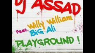 Video thumbnail of "Dj Assad Ft Big Ali & Willy William - Playground (Club Mix)"