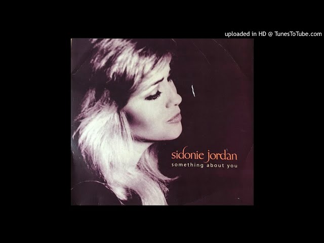 Sidonie Jordan - Something About You (UK, 1991)