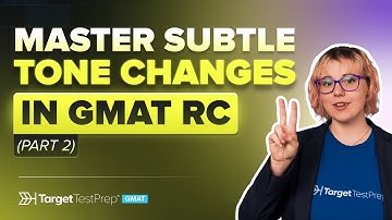 How to Decode Subtle Tone Shifts in GMAT RC Passages (Part 2) 👩‍💻 Tips from a Perfect Scorer
