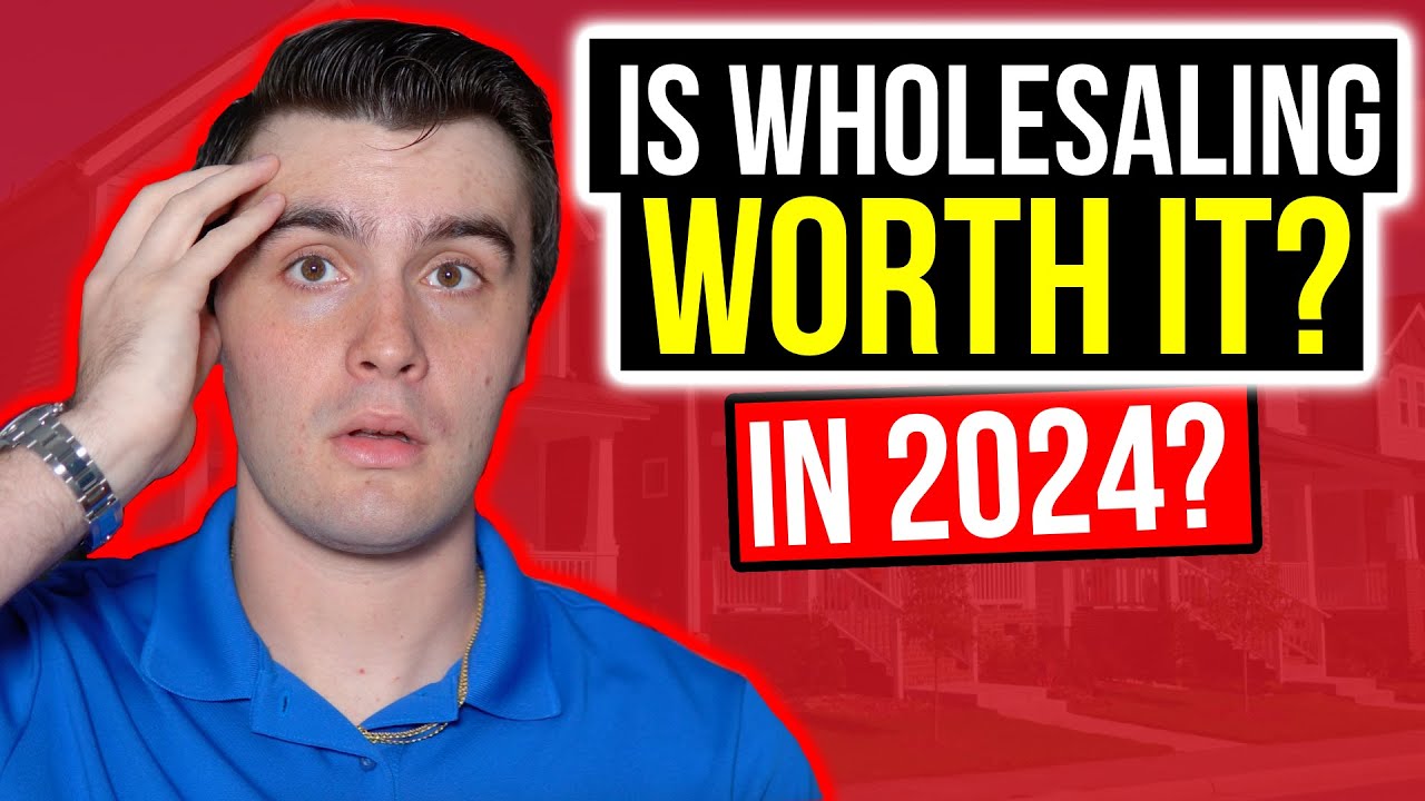Is Wholesaling Real Estate Worth It In 2024? YouTube