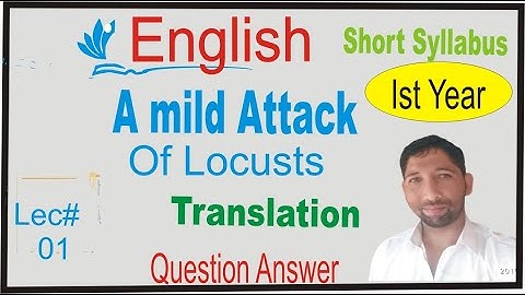 A mild Attack of Locusts 11th Class English TRANSLATION! First Year English Exercise Q/A