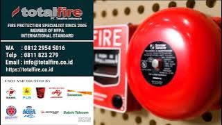 Jenis dan fungsi fire alarm di bangunan, pabrik, data center, gudang, gedung, pertambangan, kapal