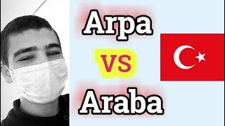  الفرق بين? ( Arpa & Araba ) تعلم اللغة التركية من الصفر ??