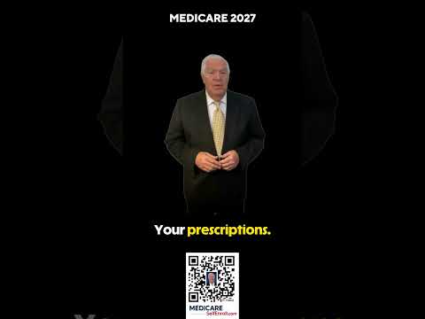 Medicare 2027: Don’t Let the Changes Surprise You