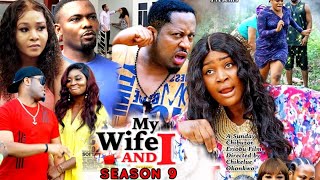 MY WIFE AND I  SEASON 9(Trending New Movie HD)Chizzy Alichi 2021 Latest Nigerian New  Movie Full HD