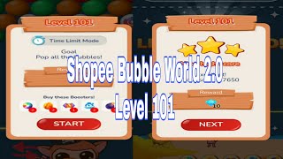Shopee Bubble : World 2.0 Level 101
