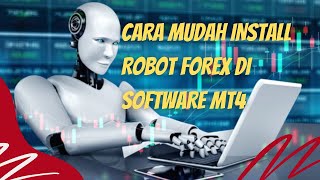 Cara Install Robot Forex di Software MT4