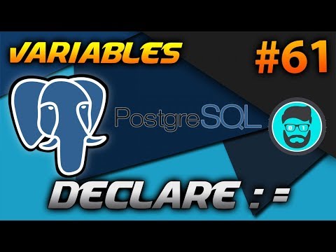 CÓMO CREAR VARIABLES EN PGSQL - Declare | Curso de PostgreSQL #61