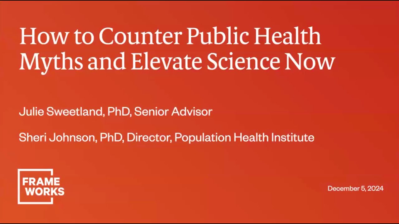 How to Counter Public Health Myths and Elevate Science Now