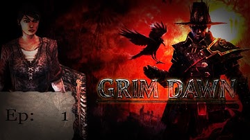 Grim Dawn - Ep 1, Act 1/Devil