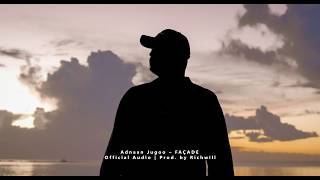 Adnaan Jugoo - FAÇADE (Official Audio)