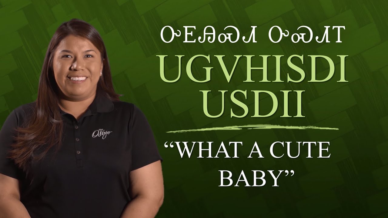 CHEROKEE WORD OF THE WEEK WHAT A CUTE BABY YouTube