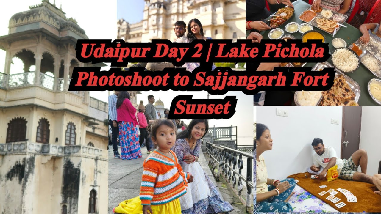Udaipur Day 2 | Lake Pichola Photoshoot to Sajjangarh Fort Sunset||