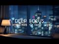 Instant Focus • Study Music to Enter Deep Work (No Distractions, 1 Hours)