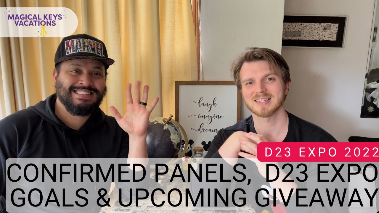 D23 EXPO 2022 | CONFIRMED PANELS, D23 EXPO GOALS & UPCOMING GIVEAWAY