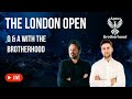 The London Session - Q & A with the Brotherhood