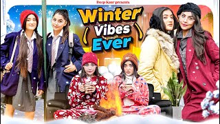 Winter Vibes Ever | Deep Kaur