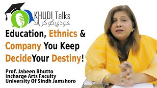 Self-Commitment Key to Success | Prof Jabeen Bhutto | Khudi Talks Net Worth