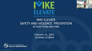 MKE Elevate - Q1 Safe and Supportive Communities Action Team Meeting