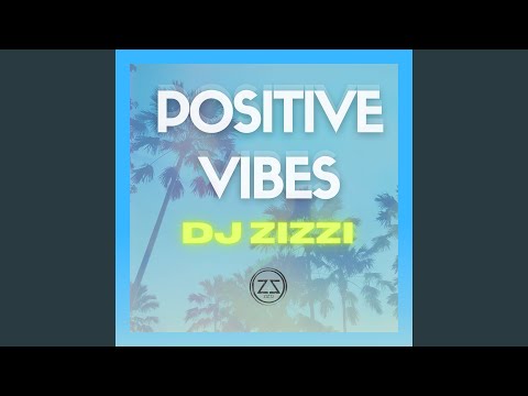 Positive Vibes Radio Edit