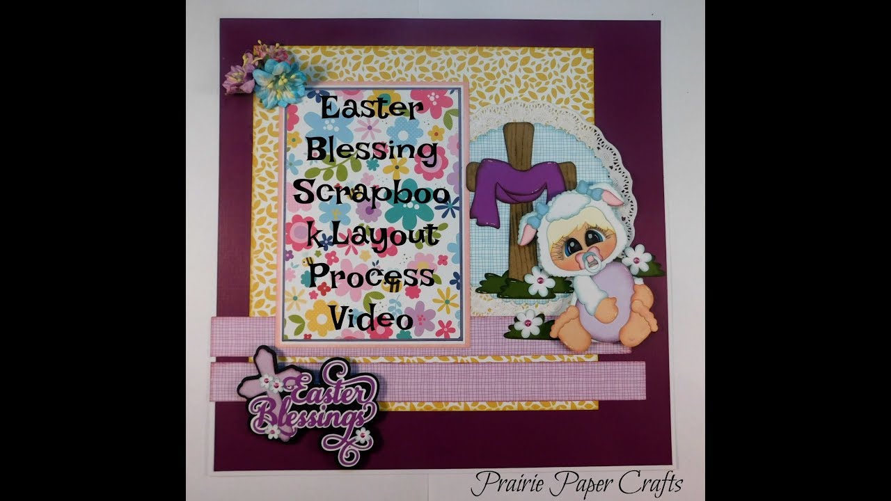 Easter Blessings Single Page Scrapbook Process Video camera iphone 8 plus apk