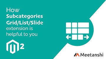 Magento 2 Subcategories Grid/List/Slide by Meetanshi