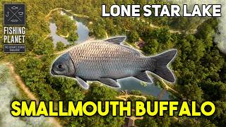 Smallmouth Buffalo Lone Star Lake (reworked) - Fishing Planet