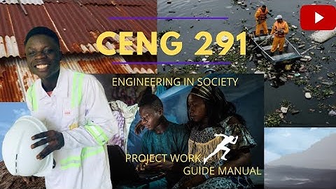 ENGINEERING IN SOCIETY -How To Start With Your CENG 291 Project _MANUAL GUIDE WITH SAMPLE