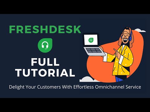 How to Use Freshdesk | Freshdesk Full Tutorial | Freshdesk Demo Video