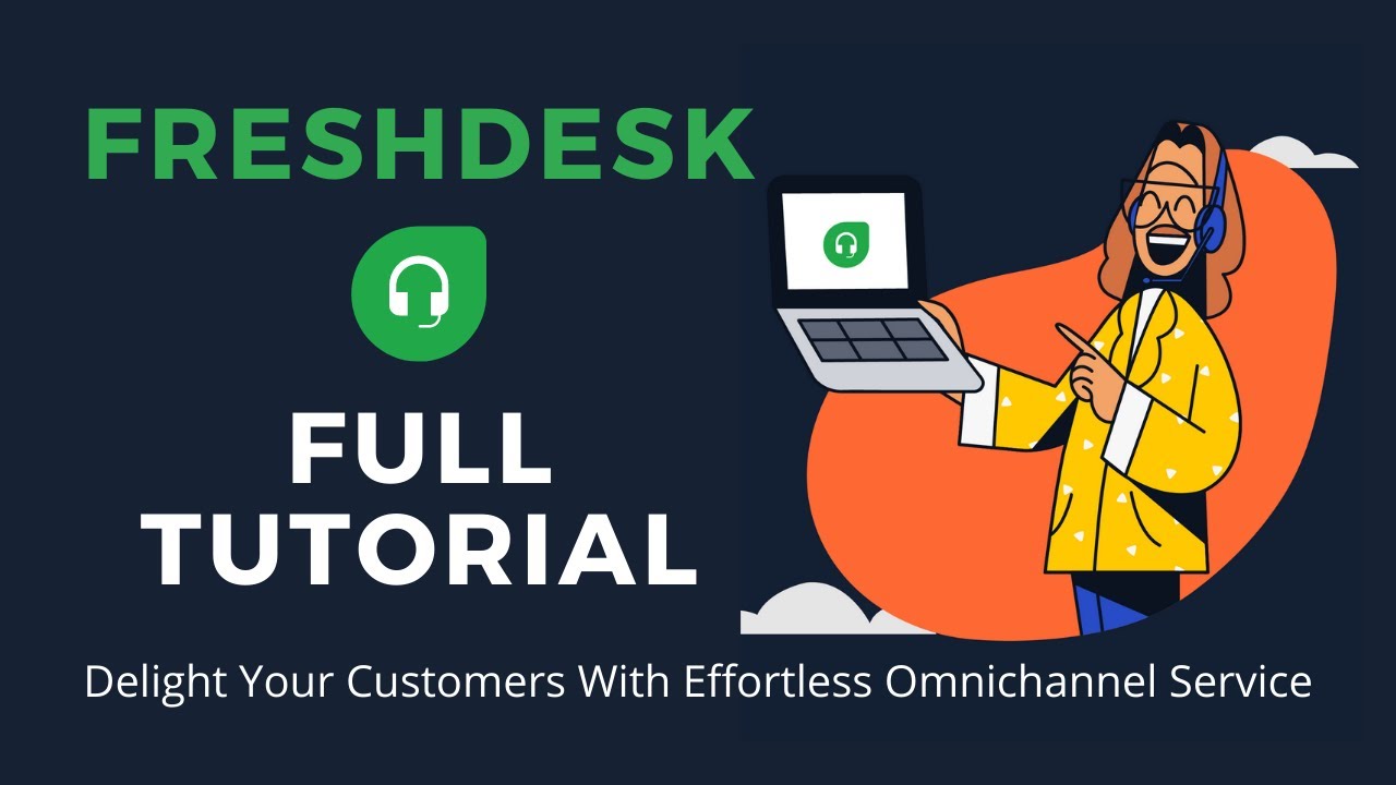 How to Use Freshdesk | Freshdesk Full Tutorial | Freshdesk Demo Video ...