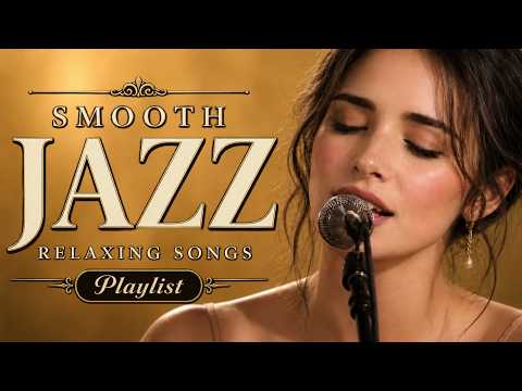 Relaxing Smooth Jazz | Soft Female Vocals & Lay Down Your Armor and Finally Rest