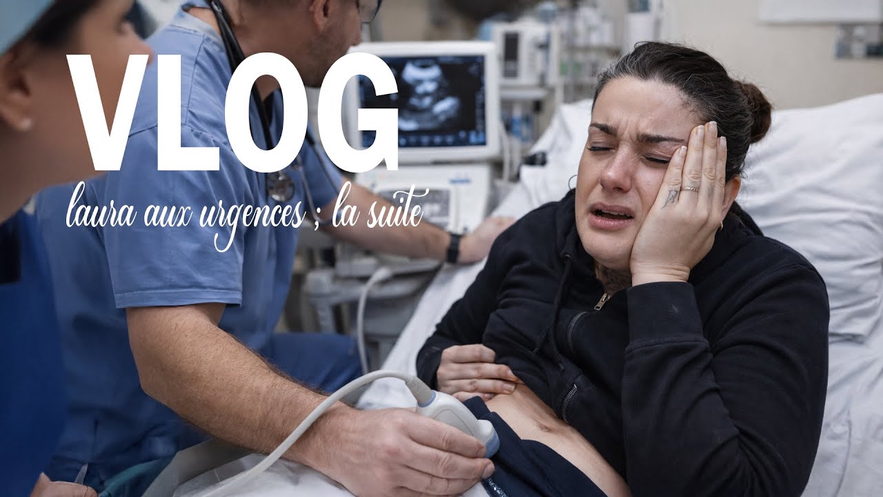 ☀ 2021 - LAURA AUX URGENCES : LA SUITE VA VOUS ETONNER [VLOG FAMILLE NOMBREUSE]