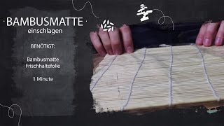 Sushi Kurs - Teil 10 - Bambusmatte Für Sushi Vorbereiten