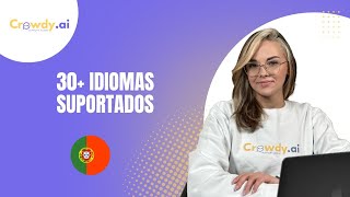 Mais de 30 idiomas suportados - https://crowdy.ai/pt-pt/
