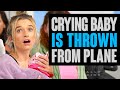 Karen KICKED OFF Plane for Crying Baby. Surprise at the End.