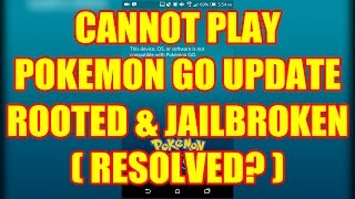 Pokemon Go: Play on Rooted Device | 14/09: Solved! screenshot 2