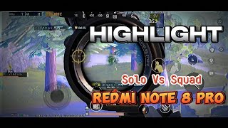 Highlight | Solo vs squad | Redmi Note 8 Pro